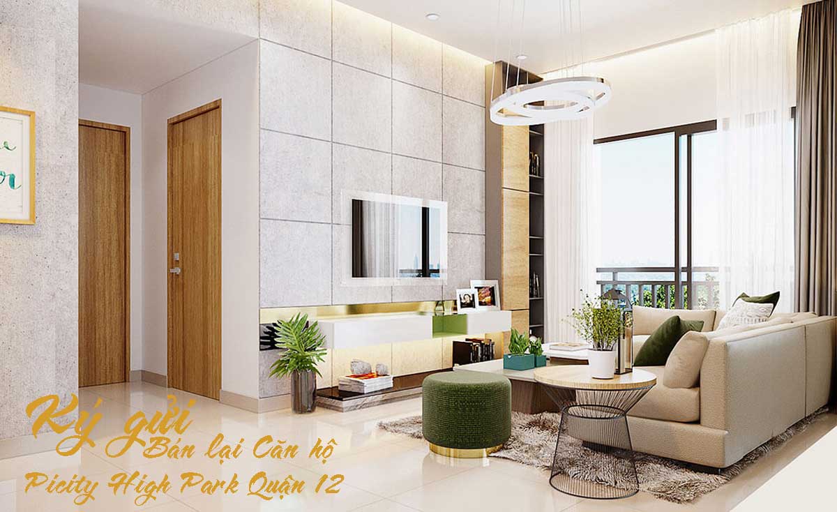 Nhận Ký gửi Bán lại Căn hộ Picity High Park Quận 12